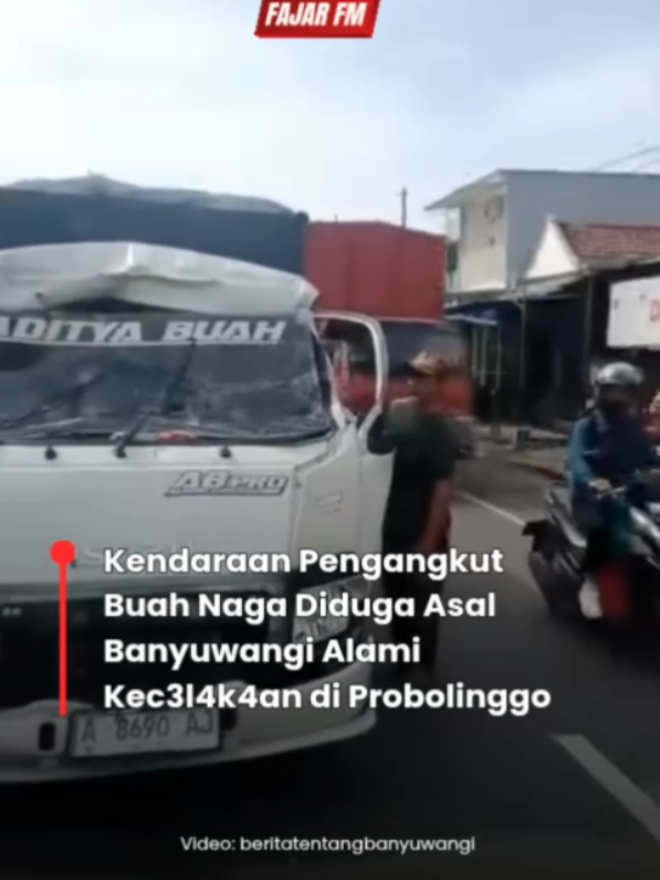 Dikabarkan terjadi L4ka L4ntas di wilayah Leces, Kabupaten Probolinggo, pada Rabu (30/10). Peristiwa tersebut melibatkan kendaraan pengangkut buah naga yang diduga berasal dari Banyuwangi. Hingga saat ini, kronologi kejadian masih belum diketahui secara pasti. Sementara itu, sopir kendaraan dilaporkan dalam kondisi selamat.