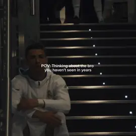 Thinking about the bro you haven’t seen in years!#cristianoronaldo #ronaldo #fyp 