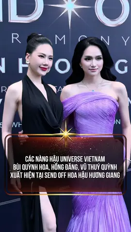 Hoa hậu Bùi Quỳnh Hoa cùng Á hậu Hồng Đăng, Á hậu Vũ Thuý Quỳnh xuất hiện tại thảm đỏ Send Off để chúc mừng Hương Giang ❤️.  #MissUniverseVietnam #HuongGiang #VuThuyQuynh #HongDang #BuiQuynhHoa 