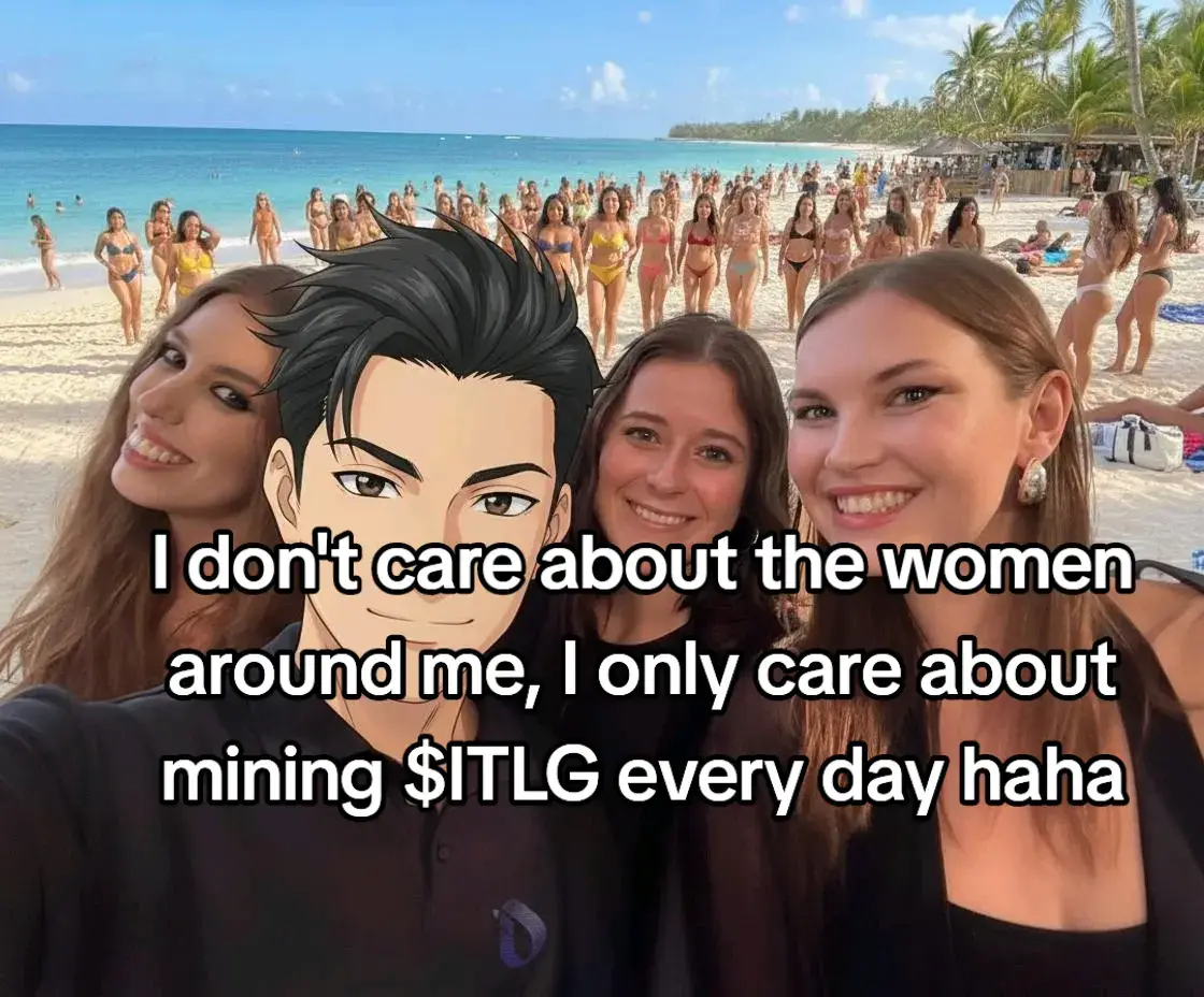 I don't care about the women around me, I only care about mining $ITLG every day haha #InterLink #ITLG #ITL 