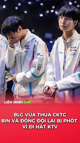 lộ tin bin và blg đi ktv #lienminhhuyenthoai #bin #blg #lol 