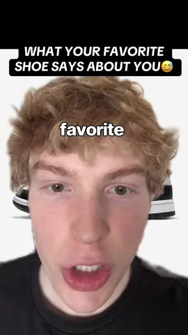 What your favorite shoe says about you…😅👟 #shoes #fashion #sneakers #style 