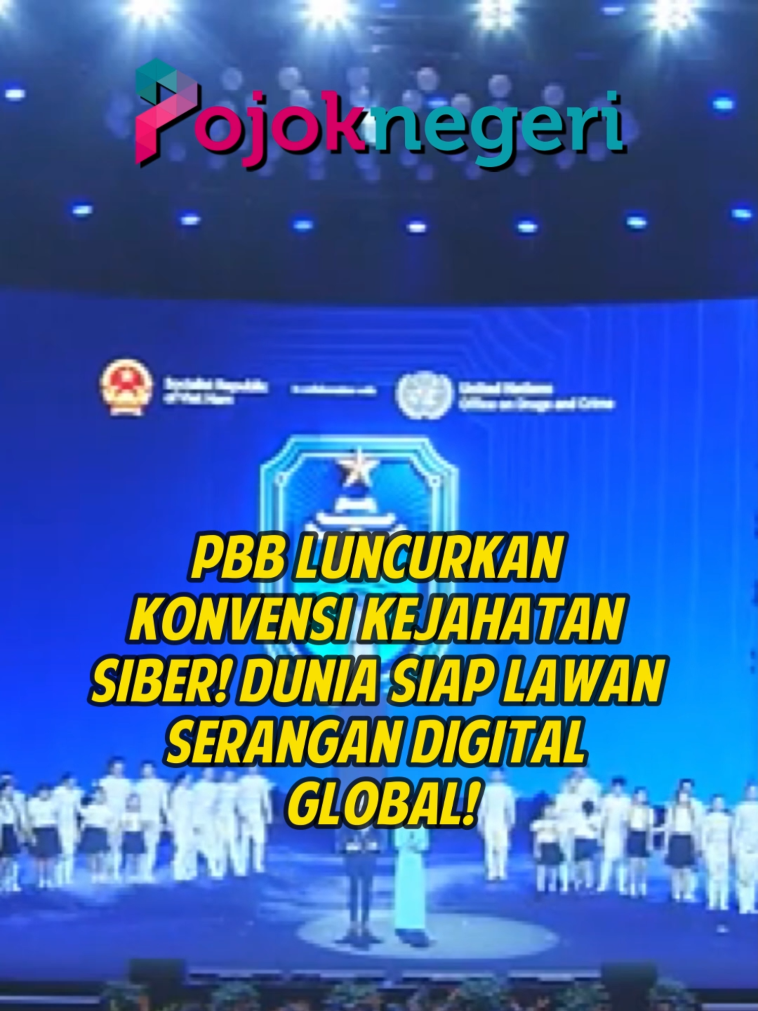 PBB LUNCURKAN KONVENSI KEJAHATAN SIBER! DUNIA SIAP LAWAN SERANGAN DIGITAL GLOBAL! #kejahatansiber #pbb #cybercrime #beritainternasional #teknologiglobal #meta #microsoft #vietnam #konvensikejahatansiber #beritaterbaru #pojoknegerimedia