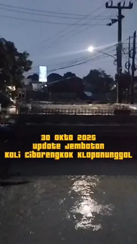 Assalamualaikum Salam Sejahterah untuk kita semua Semoga selalu dalam lindungan Allah Swt. 30 oktober 2025 Update Jembatan Kali cibarengkok info terakhir menunggu kematangan beton kita update selanjutnya terima kasih #klapanunggal #cileungsi #bogorpisan #cikahuripan #bogor 