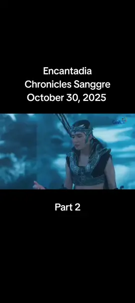 Part 2 - October 30, 2025 Encantadia Chronicles Sanggre #fypシ゚ #encantadia #sanggre #foryourpage #trending 
