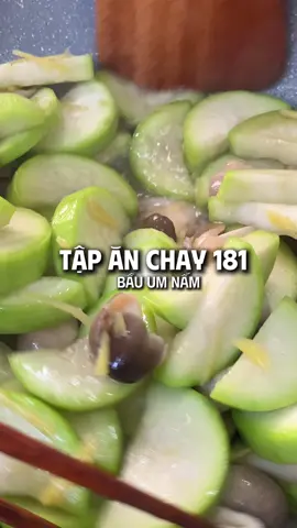Tập ăn chay 181: một món chay bầu um nấm thêm chút gừng ấm cơ thể nè #LearnOnTikTok #anchay #thuanchay #nguyennhuttapanchay #bauumnam 