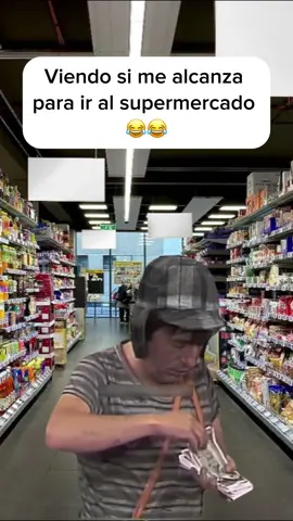😂😂😂  hoy en dia ya no alcanza todo esta mas caro 🥹 #supermercado #compras  #fypシ 