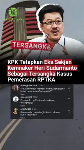 Penyidik Komisi Pemberantasan Korupsi (KPK) menetapkan tersangka baru dalam kasus dugaan korupsi berupa pemerasan dalam pengurusan Rencana Penggunaan Tenaga Kerja Asing (RPTKA) di Kementerian Ketenagakerjaan (Kemnaker). Tersangka baru tersebut adalah Heri Sudarmanto (HS) yang menjabat sebagai Sekretaris Jenderal (Sekjen) Kemnaker periode 2017–2018 pada era Menteri Hanif Dhakiri. 