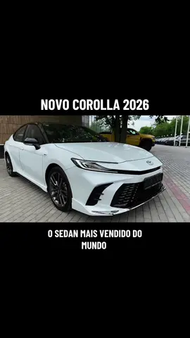 2026 Novo Corolla #toyota #corolla #toyotacorolla #tiktok #fyp 