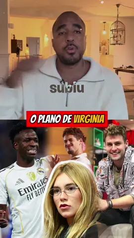 Virginia está com Vinicius Junior por isso?