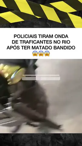 Polícias tiram onda de traficantes no Rio de janeiro #😱😱😱 