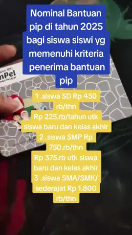 nominal bantuan PIP 2025#info #pip #cair #bantuanpemerintah #siswa 