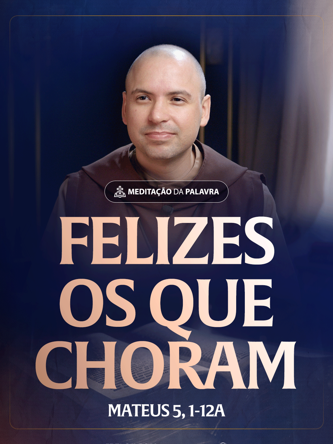 Felizes os que choram | (Mateus 5, 1-12a) #2516 | Meditação da Palavra Passagens Complementares:  Mateus 5,4  Il Coríntios 7,10