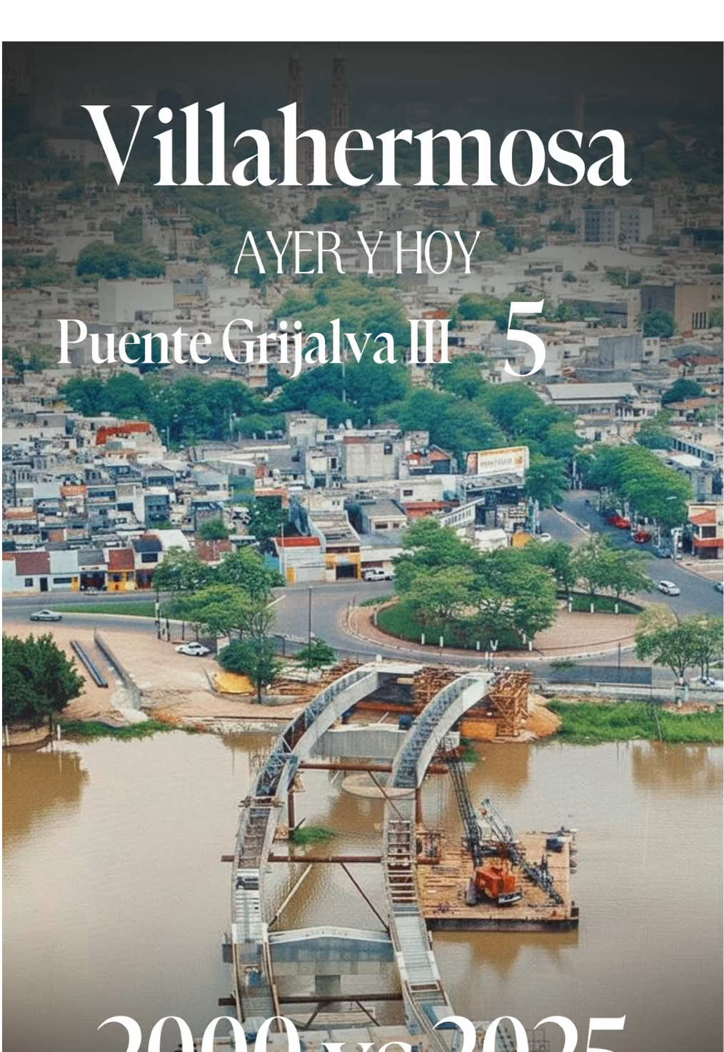 🌺 ¿Qué tanto ha cambiando Villahermosa en 25 años? ⌛️ Año 2000 vs 2025, Puente Grijalva III. El que lleva de Paseo Tabasco a Gaviotas  ¿Conoces ese Puente? 🌉  #villahermosa #turismo #tabasco #historia @Historia a lo Millennial @Jeiner Márquez 