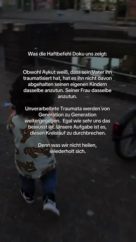 Es liegt in unserer Verantwortung.  #haftbefehl #dokumentation #aykutanhan #traumata