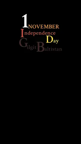 GB independence Day. #fypシ゚ #fyppppppppppppppppppppppp #fyp #creatorsearchinsight #gilgitbaltistan 