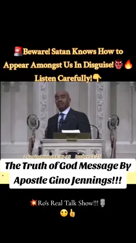 🚨 Beware! Satan Knows How to Appear Amongst Us In Disguise! #ginojennings #jesuslovesyou #faith #Satan #spiritualgrowth  Jasher23:25 2Corinthians11:13-15 💥Ro's Real Talk Show!!!🎙🙂👍