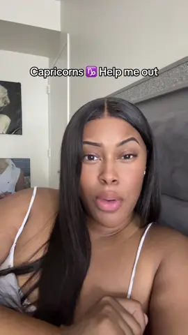 Advice please 🙏🏾 #capricorn♑️#capricornseason#zodiac#decemberbabies 