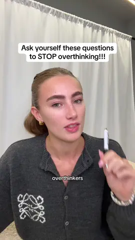 Ask yourself these questions to STOP overthinking!!! #overthinking #overthinker #overthinkingeverything #overthink #overthinkercheck 