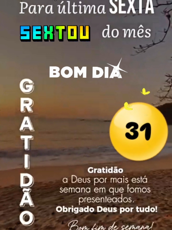 Última Sexta-feira do Mês..Gratidão🙏🏽 #ultimodiadomes #gratidao #sextou #sextafeira #bomdia #feliz #abençoada #Deussejaconosco #viral #foryoupage #melhorvideo 