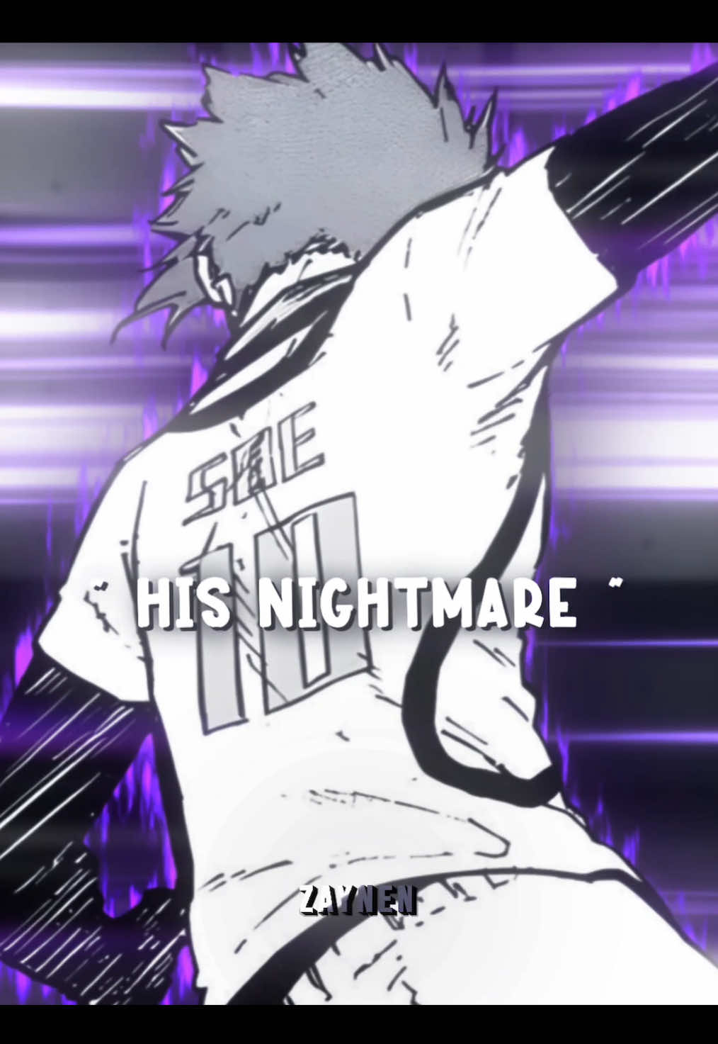 His nightmare… | SONG ~ FASCINADA | #fyp #zaynen #edit #bluelockedit #bluelock 