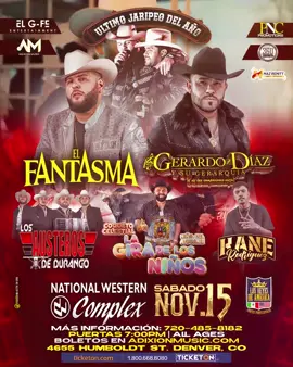 EL ULTIMO JARIPEO Y  BAILE DE NOCHE 2025🤠 PUERTAS ABREN A LAS 6:00pm‼️ #Denver #colorado llegan por primera vez #juntos para hacer historia y solo en: #nationalwesterncomplex para todas las edades‼️ #envivo  🔥 @elfantasma.oficial  🔥 @Gerardodiazysugerarquia  🔥 @Los Austeros De La Sierra  🔥 @kane_rodriguez10  🔥 @ranchoelaguaje   solo en www.AdixionMusictix.com y en las taquillas de  :  -cambio de cheques(62nd y federal) -El piteado(Greeley) -Envíos Jenny(Aurora) -Botas Mexico(Thornton) -Joyería 0720(denver) -Ok boots (denver)  -El centenario(denver) -joyería alondra ( commerce city) -salas fashion (boulder)  -botas Santacruz(greeley) -paleteria la Michoacána (longmont)!!‼️ quien será el artista sorpresa?        