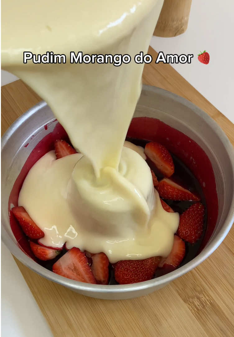 Pudim Morango do Amor 🍓❤️ #pudim #morango #receitafacilerapida #sobremesa #receitasfaceis 
