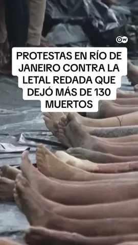 Protestas en Río de Janeiro contra la letal redada que dejó más de 130 muertos Entre indignación y rabia, residentes de favelas y manifestantes se reunieron frente a la sede del gobierno estatal de Río de Janeiro para protestar, luego de la redada policial del martes, la más mortífera en la historia de Brasil.  La víspera (29 de octubre de 2025) habitantes de Penha, uno de los dos objetivos de la operación policial, colocaran decenas de cadáveres en una calle para que sus familiares fueran identificarlos.