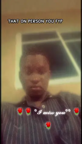 That one person on your fyp🌹#fyppppppppppppppppppppppp #goviral 