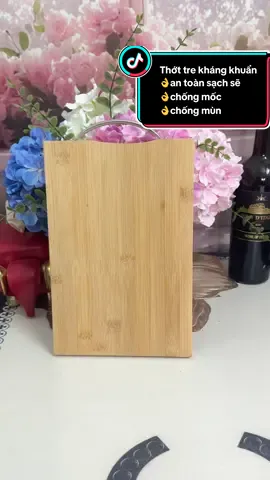 Thớt tre kháng khuẩn  👌an toàn sạch sẽ  👌chống mốc  👌chống mùn #⚜️HAPPY_GIRL⚜️  #review  #thottrekhangkhuan  #thottretunhien  #foryou 