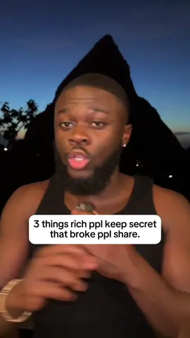 Three things rich people keep secret that broke people share 