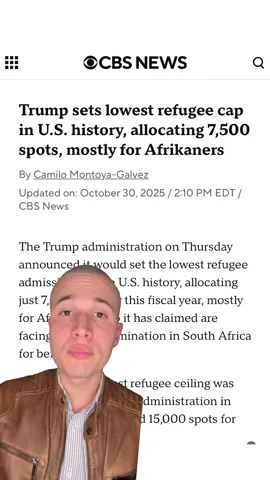 The Trump administration on Thursday announced it would set the lowest refugee admissions cap in U.S. history, allocating just 7,500 spots for this fiscal year, mostly for Afrikaners who it has claimed are facing racial discrimination in South Africa for being White. The previous lowest refugee ceiling was set by the first Trump administration in 2020, when it allocated 15,000 spots for fiscal year 2021. The announcement Thursday is the latest effort by Mr. Trump and his top aides to dramatically scale back the decades-old U.S. Refugee Admissions Program, a humanitarian policy for vulnerable people fleeing war and violence across the world that once enjoyed robust bipartisan support. @camiloreports has more. #trump #refugee #Afrikaners #southafrica #humanitarian 