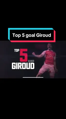 Giờ lắp ông này vào đội hình hiện tại lại ngon. Top 5 goal Giroud EPL#arsenal #epl #giroud #viral 