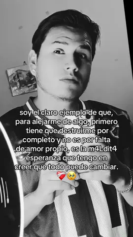no es por falta de amor propio, es la m4Ldit4 esperanza que tengo en creer que todo puede cambiar#paratiiiiiiiiiiiiiiiiiiiiiiiiiiiiiii #amorpropio♡ #viraltiktok #contenido #video 