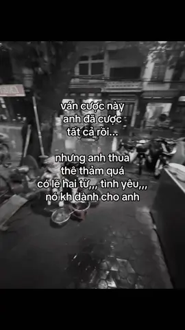 Ah đã dành hết tình cảm cho em rồi ah có lẽ hai từ tình yêu này nó không dành cho anh#buon #strbuontamtrang😢 