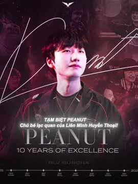 Tạm biệt Peanut! Huyền thoại của làng LMHT #blvbuncha #edit #lol #peanut #lmht 