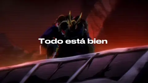 Todo esta bien, y porque? Porque yo estoy aquí #allmight #plusultra #anime #bnha 