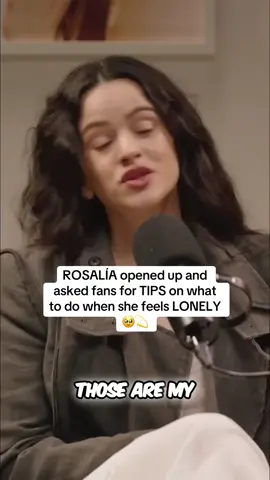 Rosalía opened up and asked fans for tips on what she should do when she is feeling lonely😲💕 #rosalia #podcast #podcastclips #popcast #fypシ゚viral 