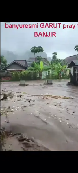 Garut Kemaren Sore Ya Allah @kania3039   #fypppppppシ゚ #silaturahimtanpabatas🤝 #salamanakrantau🙏🙏🕊️🇮🇩 #banjirgarut 