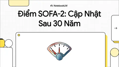 SOFA-2 2025 : Cập Nhật Sau 30 Năm *Không phải người làm nghề Y nào cũng có “cơ may” được “diện kiến” nhiều sự thay đổi mang tính đột phá đến vậy (!!!)  Mà cũng phải thôi, “Đại Dịch” toàn cầu (gần rì-sét nhân loại) 100 năm mới có 1 lần mà còn thấy nữa mà …  Kiếp này đúng kiếp “bỏ đi”  Đợi lần sau trùng sinh làm lại cho tốt hơn vậy