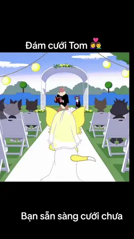 đám cưới Tom #tomandjerry #tinhban #tinhyeu #đamcuoi