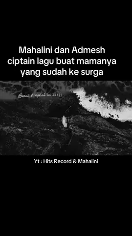 Yang sudah ditinggal mama kerasa banget dalem lagunya 🥺🥹 #mahalini #admesh #untukyangbersamanyamahalini #mahaliniraharja #admeshkamaleng 