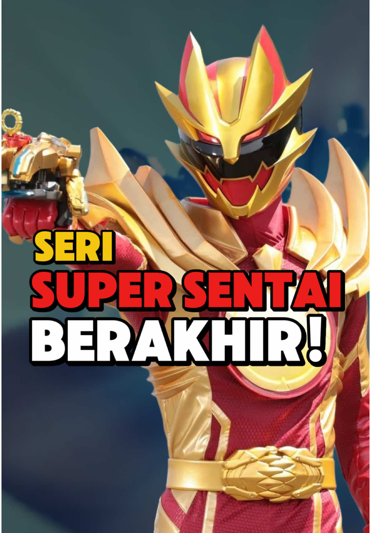 Seri Super Sentai Berakhir!