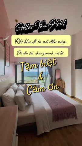 Một lời tạm biệt & cảm ơn từ Stellar View Hotel  5 năm qua, Stellar View Hotel đã có may mắn được đồng hành cùng mọi người – được lắng nghe, được phục vụ, được sẻ chia những khoảnh khắc bình yên và hạnh phúc. Mỗi vị khách ghé đến, mỗi nụ cười trao lại, đều trở thành một kỷ niệm đáng trân trọng, để hành trình này thêm trọn vẹn.  Nhưng rồi cũng đến lúc phải nói lời tạm biệt… Sau 5 năm, chúng mình xin khép lại hành trình này, để chuẩn bị tốt hơn cho một chặng đường mới – nhiều tâm huyết, chỉn chu và ý nghĩa hơn.  Trong 2 tháng tới, Stellar View Hotel vẫn sẽ tiếp tục đón tiếp và phục vụ như một cách tri ân và giữ gìn những kỷ niệm đẹp cuối cùng bên mọi người. Đây sẽ là khoảng thời gian để chúng mình trân trọng thêm từng khoảnh khắc, từng cái bắt tay, từng lời chào. Xin gửi lời cảm ơn sâu sắc đến tất cả những ai đã tin tưởng và lựa chọn Stellar View Hotel trong suốt thời gian qua. Chính tình cảm và sự đồng hành của mọi người là động lực lớn nhất để chúng mình bước tiếp. Và Stellar View Hotel luôn hy vọng rằng, trong những chặng đường sau này, chúng mình vẫn sẽ tiếp tục được đồng hành và là lựa chọn của các bạn – như cách mà 5 năm qua chúng ta đã dành cho nhau thật nhiều kỷ niệm đẹp.  — Với tất cả sự trân trọng và yêu thương, Stellar View Hotel