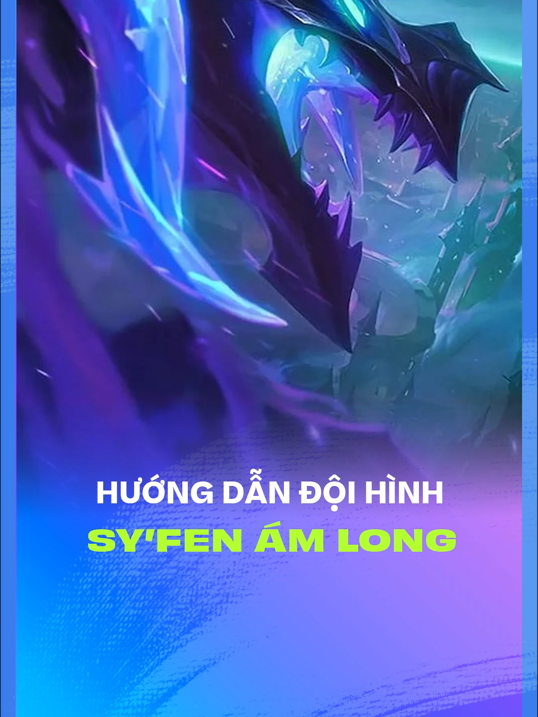 Giáo án Sy'Fen Ám Long cho anh em chiến mùa 7.5! #dautruongchanly #teamfighttactics #GamingOnTikTok #tft