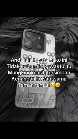 #masukberanda #masih banyak kenangan di sana tapi udah Ga ke pakai lagi hp nya☹️#fypviralシ 