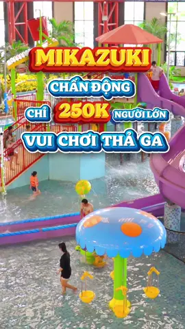 Cầm 250k chơi thả ga tại Công viên nước Mikazuki - Ngại gì mà không đi 🥰🥰 #danang #dulich #danang24 #mikazuki #reviewdanang 