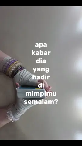 apa kabar dia yang hadir di mimpimu semalam?👀