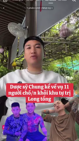 Chung dược sỹ kể về vụ Kỳ An và 11 người đào tẩu khỏi khu tự trị Long Tổng Liêm Trịnh #longtong #Liemtrinh #khututri #xuhuong 
