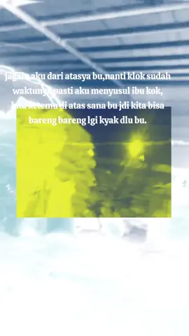 tungguin anak mu ini ya bu